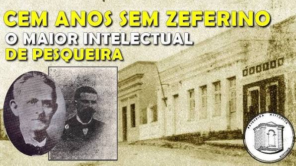 Zeferino Galvão: o mestre da “cidadezinha”